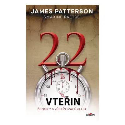 22 vteřin - James, Maxine Patterson, Paetro