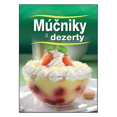 Múčniky a dezerty - Autor Neuveden