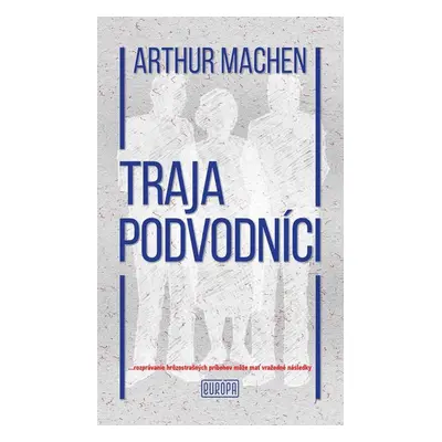 Traja podvodníci - Arthur Machen