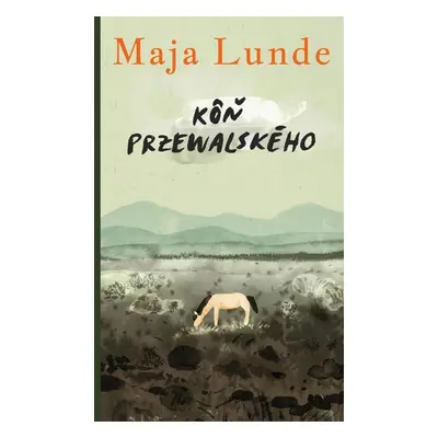 Kôň Przewalského - Maja Lunde