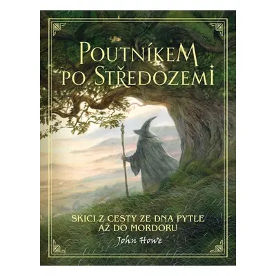 Poutníkem po Středozemi - John Howe