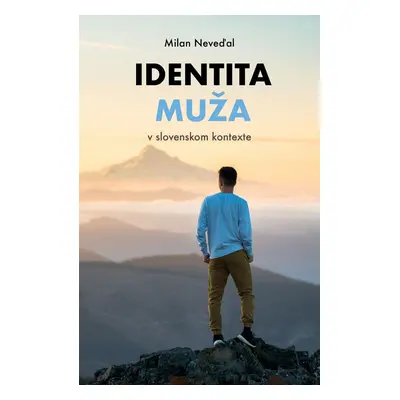 Identita muža - Milan Neveďal