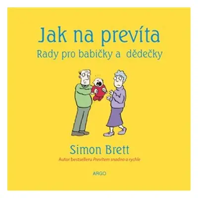 Jak na prevíta. Rady pro babičky a dědečky - Simon Brett