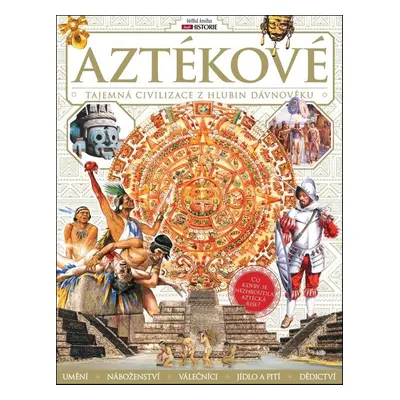 Aztékové - Autor Neuveden