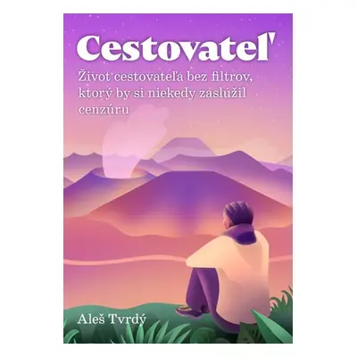 Cestovateľ - Aleš Tvrdý