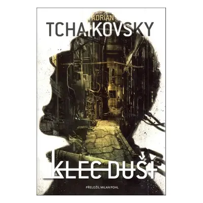 Klec duší - Adrian Tchaikovsky