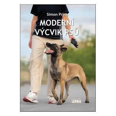 Moderní výcvik psů - Simon Prins