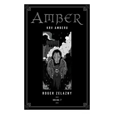 Kroniky Amberu 7 - Roger Zelazny