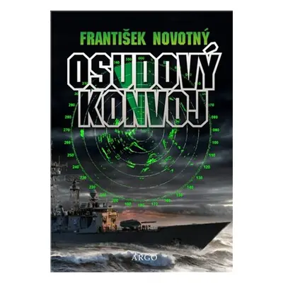 Osudový konvoj - František Novotný