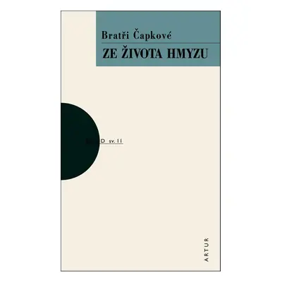 Ze života hmyzu - Karel Čapek