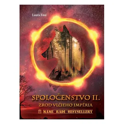 Spoločenstvo II. - Zrod vlčieho impéria - Laura Ensi