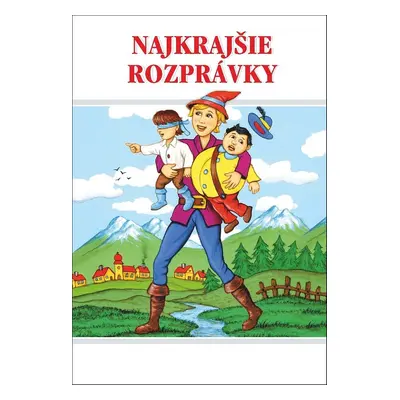 Najkrajšie rozprávky - Autor Neuveden