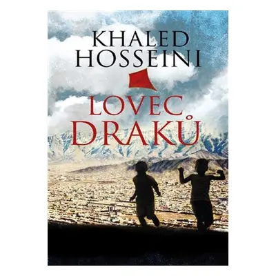 Lovec draků - Khaled Hosseini