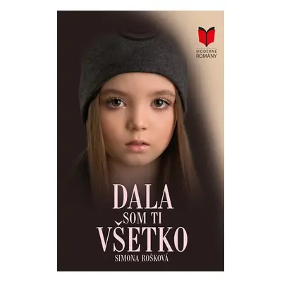 Dala som ti všetko - Simona Rošková