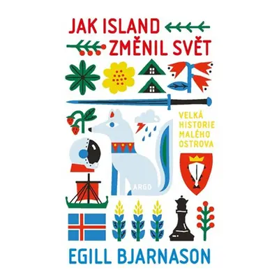 Jak Island změnil svět - Egill Bjarnason