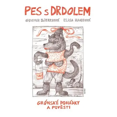 Pes s drdolem - Gunvor Bjerreová