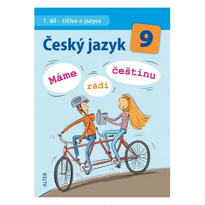 Český jazyk 9 Máme rádi češtinu - Jana Hrdličková