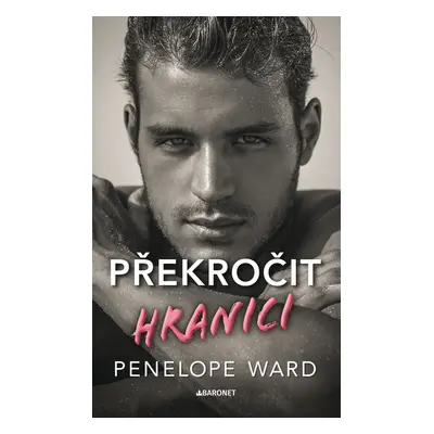 Překročit hranici - Penelope Ward