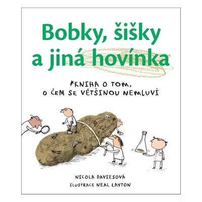 Bobky, šišky a jiná hovínka - Nicola Davies