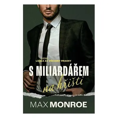 S miliardářem na hřišti - Max Monroe