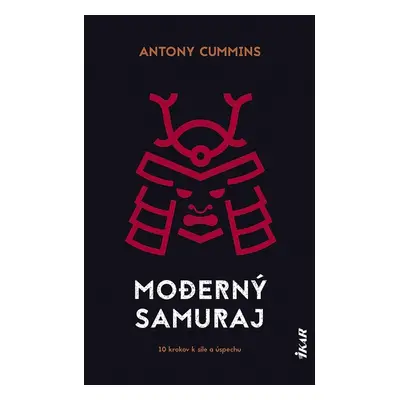 Moderný samuraj - Antony Cummins