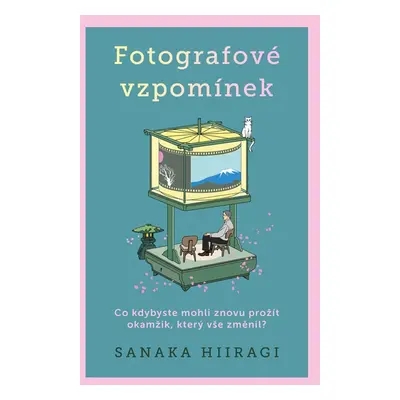 Fotografové vzpomínek - Sanaka Hiiragi