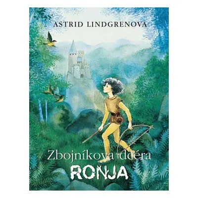 Zbojníkova dcéra Ronja - Astrid Lindgrenová