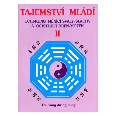 Tajemství mládí II - Yang Jwing-ming