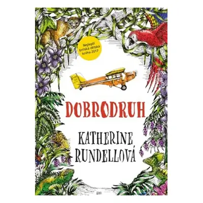 Dobrodruh - Katherine Rundell