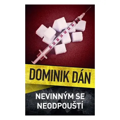 Nevinným se neodpouští - Dominik Dán