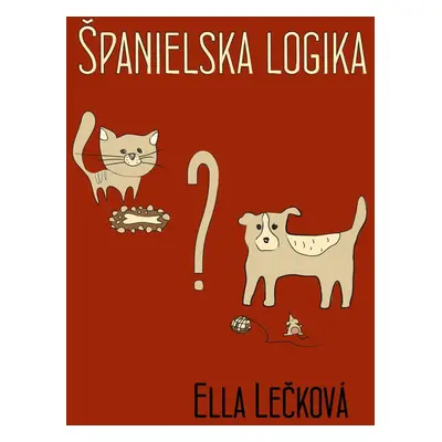 Španielska logika - Ella Lečková