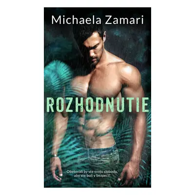 Rozhodnutie - Michaela Zamari