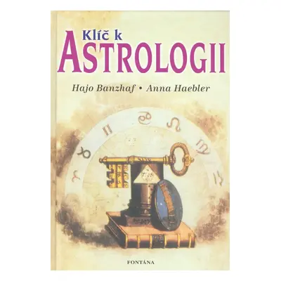 Klíč k astrologii - Anna Haebler