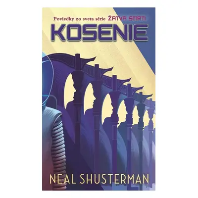 Kosenie - Neal Shusterman