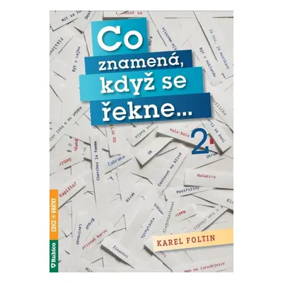 Co znamená, když se řekne… 2 - Karel Foltin