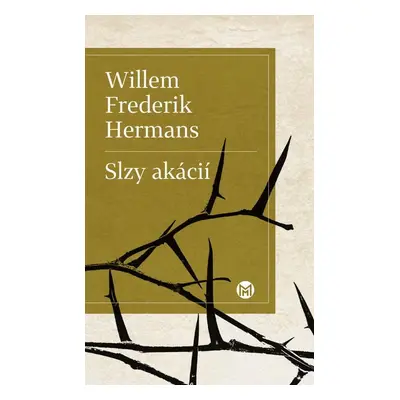 Slzy akácií - Willem Frederik Hermans