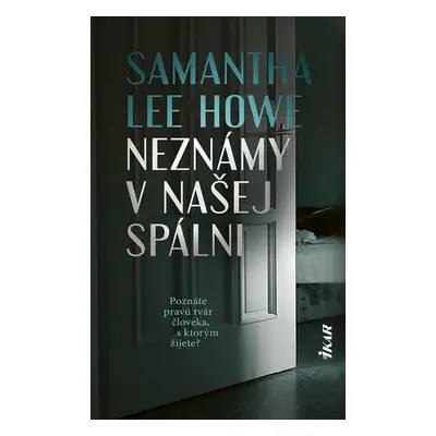 Neznámy v našej spálni - Samantha Lee Howe