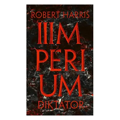 Impérium - Diktátor - Robert Harris