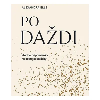 Po daždi - Alexandra Elle