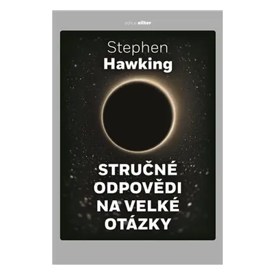 Stručné odpovědi na velké otázky - Lucy Hawking