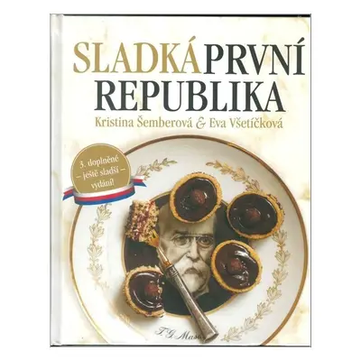 Sladká první republika - Eva Všetíčková