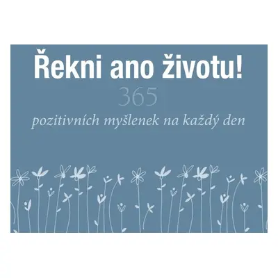 Řekni ano životu! - Helen Exley