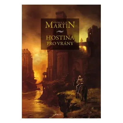 Hostina pro vrány - George R. R. Martin