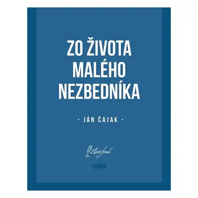 Zo života malého nezbedníka - Ján Čajak