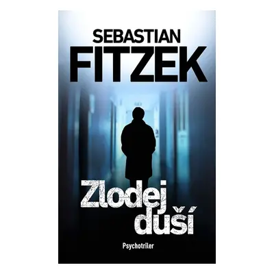 Zlodej duší - Sebastian Fitzek