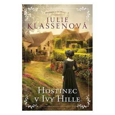 Hostinec v Ivy Hille - Julie Klassen