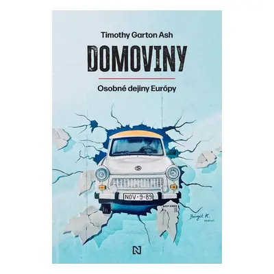 Domoviny - Timothy Garton Ash