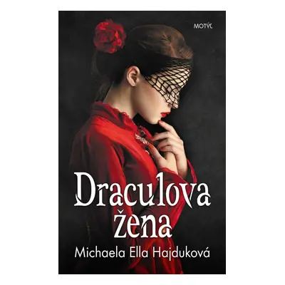 Draculova žena - Michaela Ella Hajduková