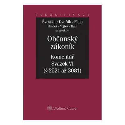 Občanský zákoník Komentář Sv.VI - Josef Fiala