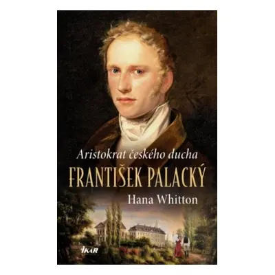 František Palacký - Hana Whitton